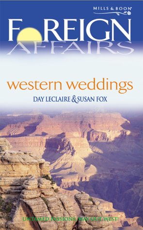 Western Weddings (Foreign Affairs) (9780263831856) by Leclaire, Day; Fox, Susan
