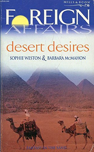 Beispielbild fr Desert Desires (Foreign Affairs S.) zum Verkauf von WorldofBooks