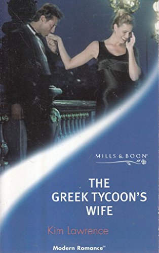 The Greek Tycoon's Wife (Modern Romance) (9780263832006) by Lawrence, Kim