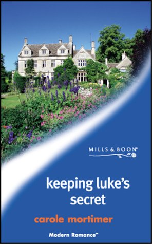 9780263832075: Keeping Luke's Secret (Mills & Boon Modern)