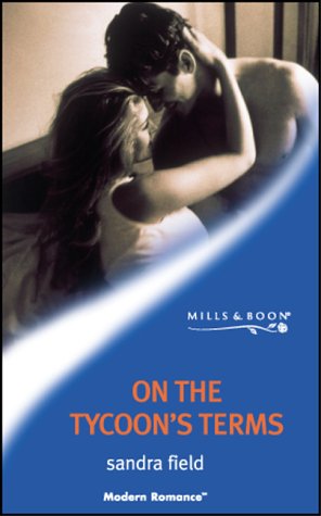 9780263832099: On the Tycoon's Terms (Mills & Boon Modern)
