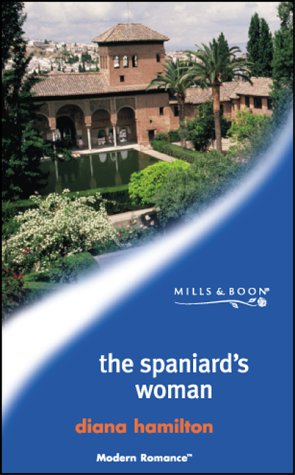 Beispielbild fr The Spaniard's Woman (Mills & Boon Modern) zum Verkauf von WorldofBooks
