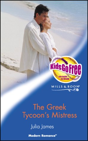 9780263832433: The Greek Tycoon's Mistress (Mills & Boon Modern)
