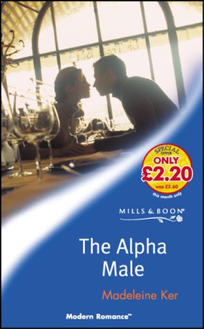 Beispielbild fr The Alpha Male (Mills and Boon Modern) zum Verkauf von Reuseabook