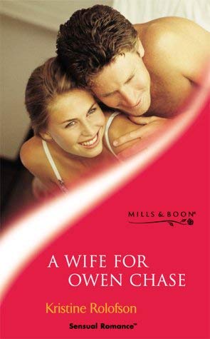 Beispielbild fr A Wife for Owen Chase (Sensual Romance S.) zum Verkauf von AwesomeBooks