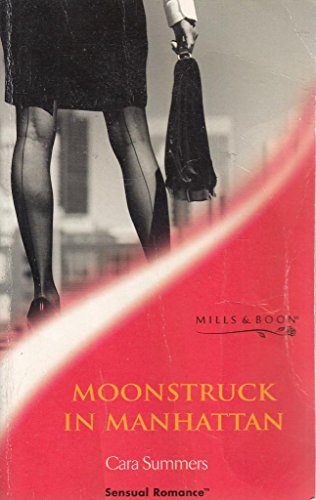 Stock image for Moonstruck in Manhattan (Sensual Romance S.) for sale by AwesomeBooks