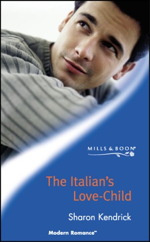 9780263833249: The Italian's Love-child (Modern Romance S.)