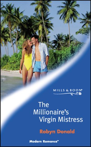 9780263833331: The Millionaire's Virgin Mistress (Modern Romance)