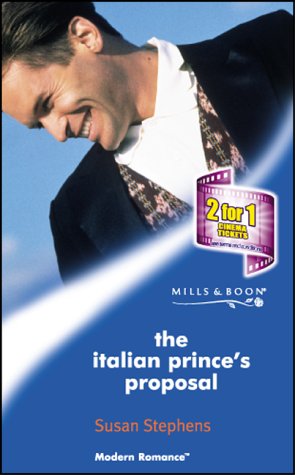 9780263833423: The Italian Prince's Proposal (Mills & Boon Modern)