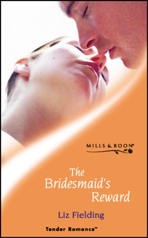 9780263833522: The Bridesmaid's Reward