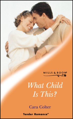9780263833751: What child is this? (Tender romance)