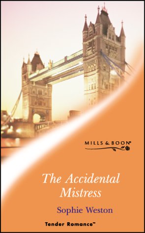 9780263834062: The Accidental Mistress