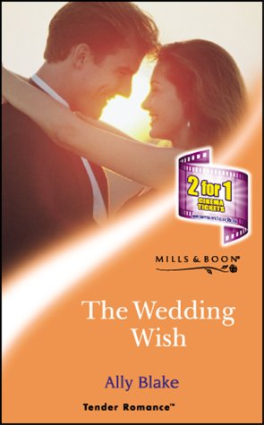 Imagen de archivo de The Wedding Wish (Tender Romance S.) a la venta por AwesomeBooks