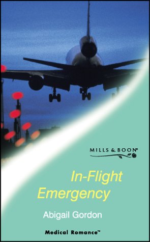 Beispielbild fr In-flight Emergency (Mills & Boon Medical) zum Verkauf von AwesomeBooks