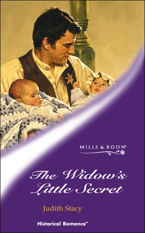 The Widow's Little Secret (Harlequin Historical Series, No 571) (9780263835250) by Judith Stacy