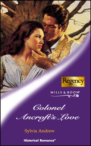 Stock image for Colonel Ancroft's Love (Mills & Boon Historical) for sale by WorldofBooks