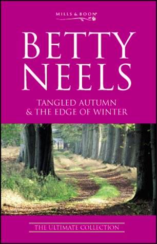 Stock image for AND The Edge of Winter: v. 4 (Betty Neels: The Ultimate Collection S.) for sale by WorldofBooks