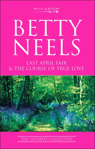 Beispielbild fr AND The Course of True Love: v. 10 (Betty Neels: The Ultimate Collection S.) zum Verkauf von WorldofBooks