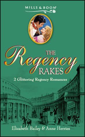 9780263836714: The Regency Rakes