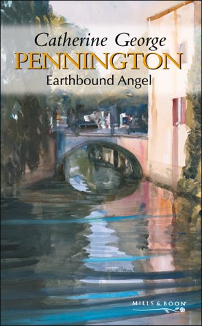 9780263836899: Earthbound Angel (Pennington)