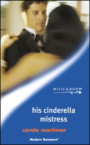 Beispielbild fr His Cinderella Mistress (Mills & Boon Modern) zum Verkauf von AwesomeBooks