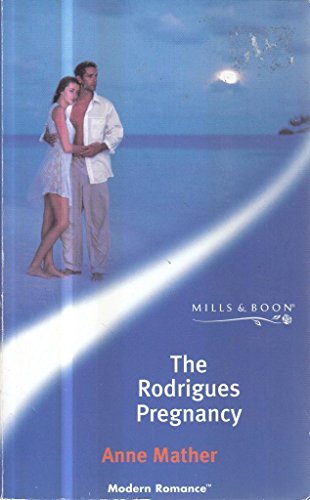 9780263837209: The Rodrigues Pregnancy (Modern Romance)