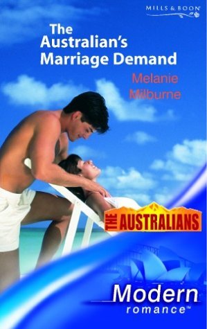 9780263837735: The Australian's Marriage Demand (Mills & Boon Modern)