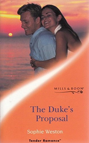 The Duke's Proposal (Mills & Boon Romance) (The Wedding Challenge, Book 4) (9780263838176) by Sophie Weston
