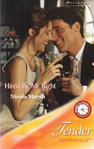 Stock image for Hired by Mr Right (Tender Romance) for sale by MusicMagpie