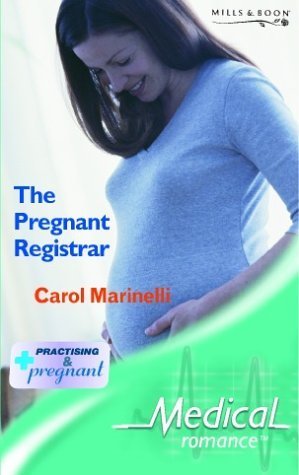 Beispielbild fr The Pregnant Registrar (Medical Romance) zum Verkauf von AwesomeBooks