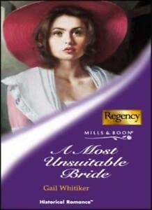 Beispielbild fr A Most Unsuitable Bride (Regency, Book 51) zum Verkauf von WorldofBooks