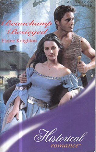 Imagen de archivo de Beauchamp Besieged (Mills & Boon Historical) a la venta por Goldstone Books