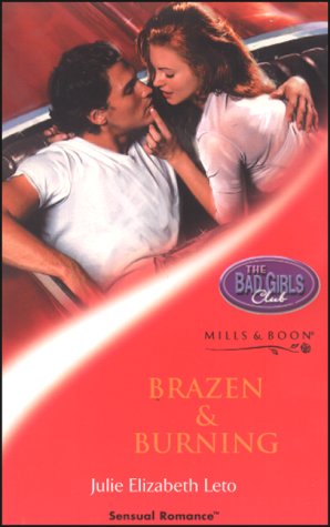 Beispielbild fr Brazen & Burning (Mills & Boon Sensual) (Sensual Romance) zum Verkauf von AwesomeBooks