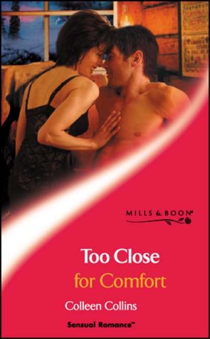 Beispielbild fr Too Close For Comfort (Mills & Boon Sensual) (Sensual Romance) zum Verkauf von AwesomeBooks