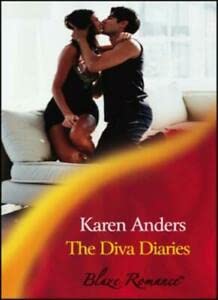 The Diva Diaries (Blaze Romance) (9780263840537) by Karen Anders
