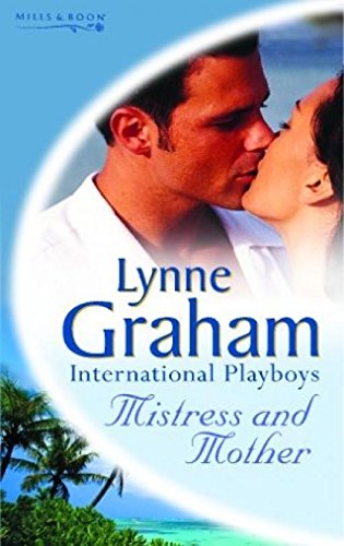 Imagen de archivo de Mistress and Mother (Lynne Graham International Playboy Collection, Vol. 5) a la venta por AwesomeBooks