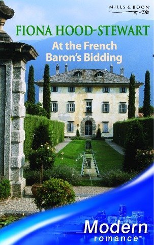 Imagen de archivo de At the French Baron's Bidding (Mills & Boon Modern) a la venta por WorldofBooks