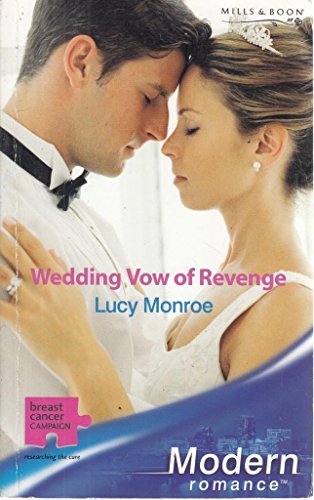 Wedding Vow of Revenge (Mills & Boon Modern) (9780263841862) by Monroe, Lucy