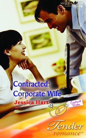 CONTRACTED: CORPORATE WIFE (TENDER ROMANCE S.) (9780263842579) by Jessica Hart
