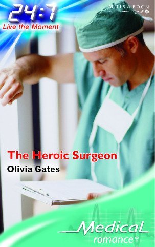 Beispielbild fr The Heroic Surgeon (24/7, Book 7) zum Verkauf von WorldofBooks