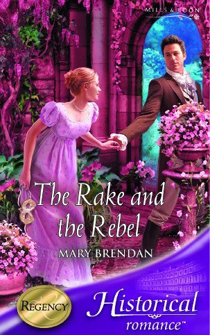 Beispielbild fr The Rake and the Rebel (Mills & Boon Historical) zum Verkauf von WorldofBooks