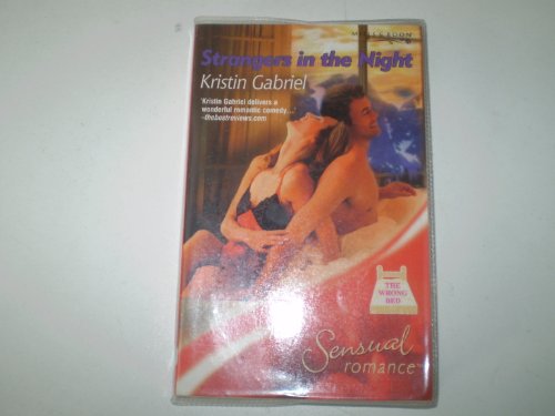 Imagen de archivo de Strangers In The Night (Mills & Boon Sensual) (The Wrong Bed, Book 26) a la venta por WorldofBooks