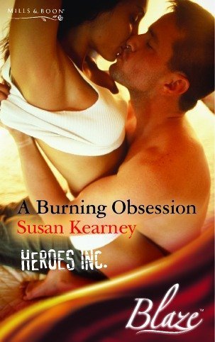A Burning Obsession (Blaze Romance) (9780263844696) by Susan Kearney