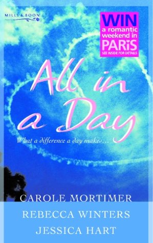 9780263845266: All In A Day: His Darling Valentine / The Bridesmaid's Proposal / The Billionaire's Blind Date