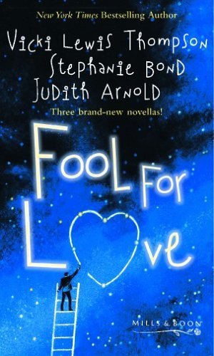 Beispielbild fr Fool for Love: Fooling Around / Nobody's Fool / Fools Rush In zum Verkauf von WorldofBooks