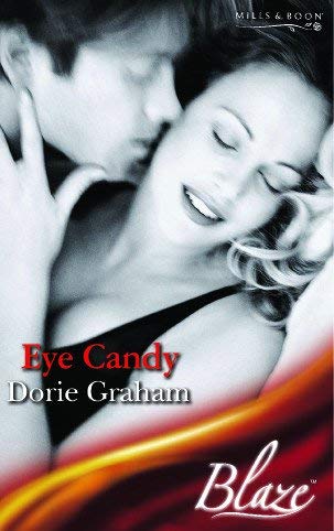 Stock image for Eye Candy (Mills and Boon Blaze) for sale by Reuseabook