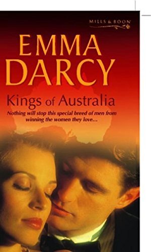 Kings of Australia (Mills & Boon Special Releases) (9780263845686) by Emma Darcy