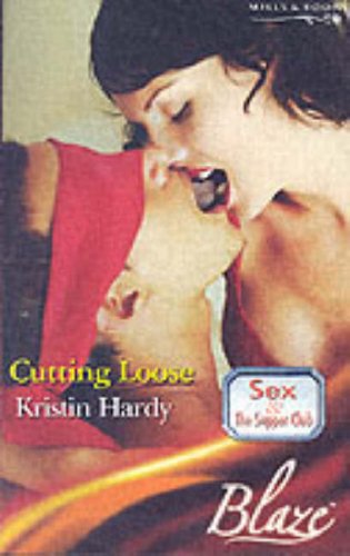 Beispielbild fr Cutting Loose (Sex and the Supper Club, Book 2) zum Verkauf von Reuseabook