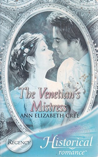 9780263846287: The Venetian's Mistress (Mills & Boon Historical)