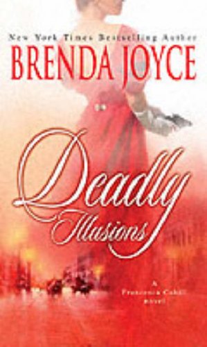 Deadly Illusions (Mills and Boon Shipping Cycle) (9780263846379) by Brenda Joyce